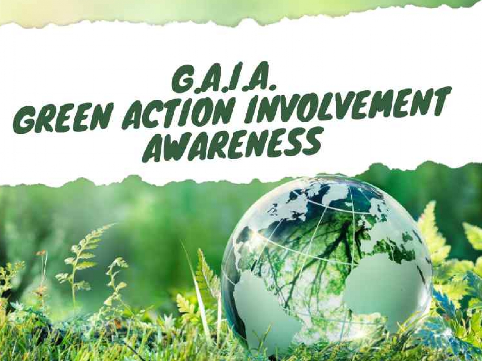 G.A.I.A. – Green Action Initiative Awareness